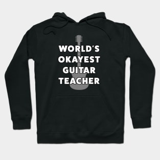 World's Okayest Guitar Teacher... Hoodie